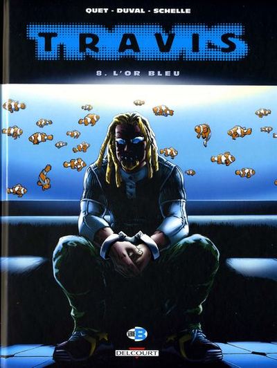 Travis - 8. L'or bleu